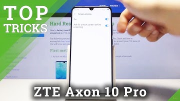 Top Tricks for ZTE Axon 10 Pro - Best Apps / Cool Features / Super Options