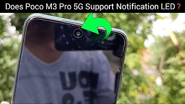 Does Poco M3 Pro 5G Support Notification LED Light?