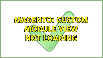 Magento: custom module view not loading (3 Solutions!!)