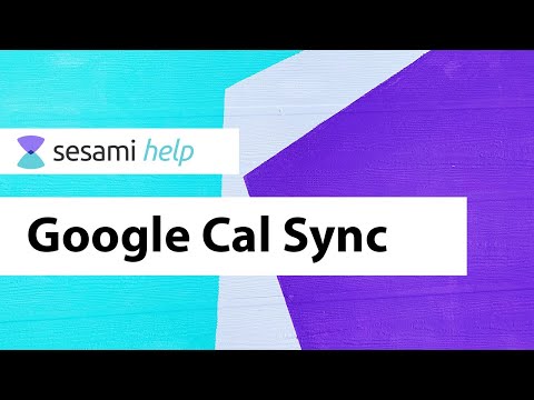 Sesami Help: Setting Up Google Cal Sync