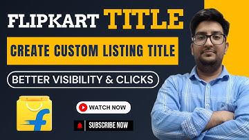 Flipkart Listing Title Optimization for More Clicks & High Visibility