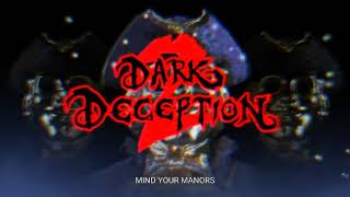 Dark Deception - Mind Your Manors | OST Resimi