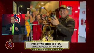 Es Show todo un éxito en Guadalajara | Es Show