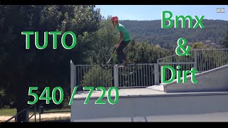 TUTO - Comment faire un 540 et 720 en BMX/Dirt