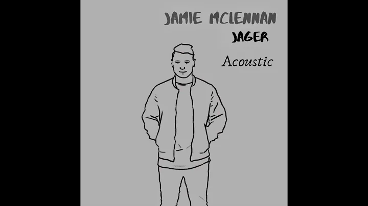 Jamie McLennan - Jger (Acoustic) #JamieMcLennanMu...