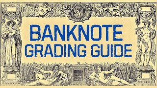 ✨Banknote GRADING Guide | How to Grade Banknotes | Simplified Grading of Paper Money