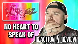 BLINK 182 - NO HEART TO SPEAK OF - Reaction / Review