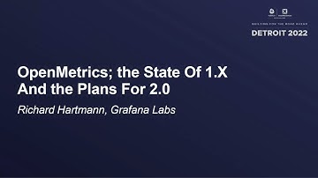 OpenMetrics; the State Of 1.X And the Plans For 2.0 - Richard Hartmann, Grafana Labs