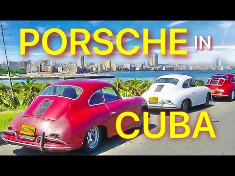 Porsche in Cuba. the power of a passion