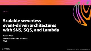 AWS re:Invent 2020: Scalable serverless event-driven architectures with SNS, SQS & Lambda screenshot 5