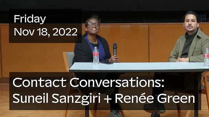 Contact Conversation: Suneil Sanzgiri and Rene Green in conversation