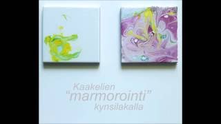 Kaakelin Marmorointi Kynsilakalla