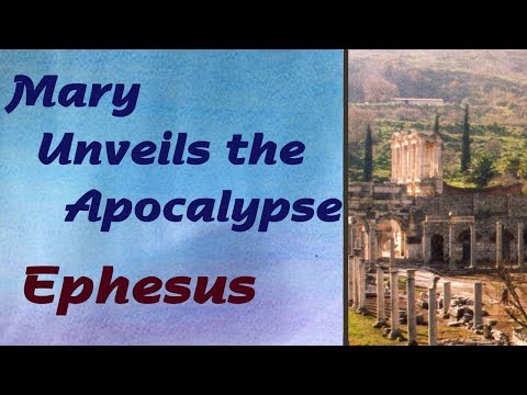 7_Mary odhaluje apokalypsu: Efez