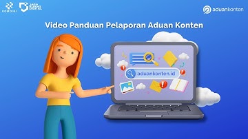 Video Panduan Pelaporan Aduan Konten