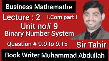 inter class 11 Business Mathematics i.com part 1Unit 9 Binary number system Question 9.9 to 9.15