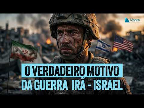Israel x Irã: o verdadeiro motivo por trás da guerra