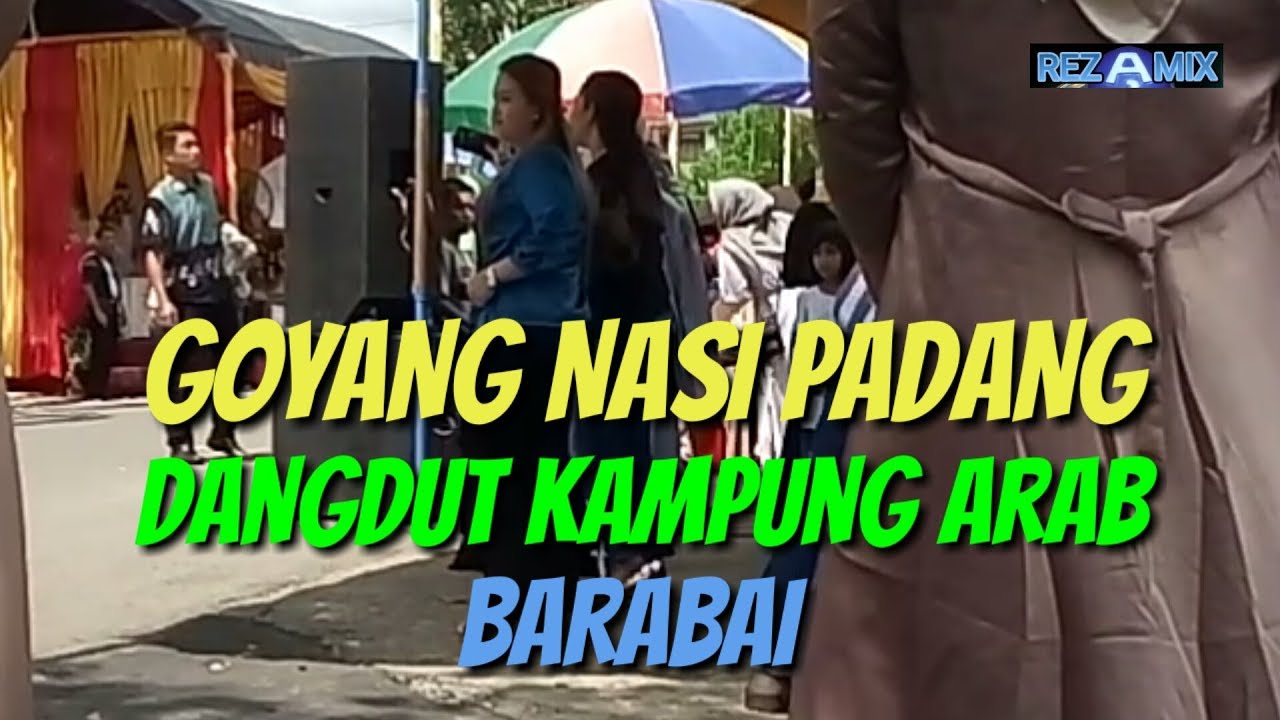 Goyang Nasi Padang - Dangdut Kampung Arab Barabai - YouTube