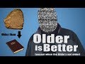 Older is Better (except when the Bible&#39;s not older) - Voddie proves the Bible Part 3