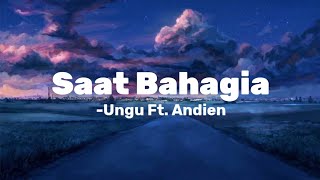 Ungu Ft. Andien - Saat Bahagia ( Lirik )