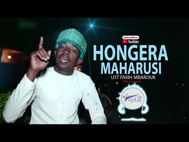 HONGERA MAHARUSI_ UST FAKIH MBAROUK- Official audio class=