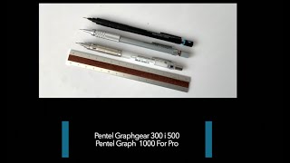 Pentel Graphgear 300 i 500, Graph 1000 For Pro