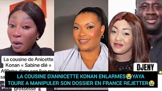 LA COUSINE D'ANNICETTE KONAN ENLARMES😭YAYA TOURE A MANIPULER SON DOSSIER EN FRANCE REJETTER😭