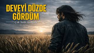 Deveyi Düzde Gördüm - Sürmeyi Gözde Gördüm Anadolu Türküsü