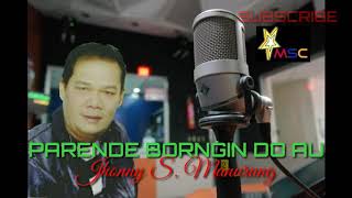 SPESIAL JHONNY MANURUNG 'PARENDE BORNGIN'