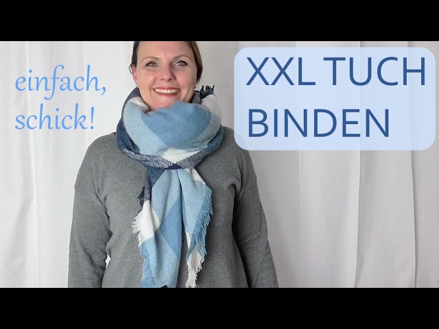 XXL Tuch binden - 9 einfache Arten - YouTube