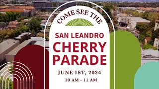 Come See San Leandro's Cherry Parade on June 1st!