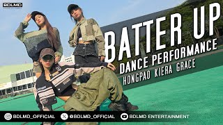 BATTER UP | DANCE PERFORMANCE - HONGPAO GRACE MINDY x KIERA