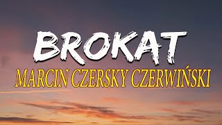 MARCIN CZERSKY CZERWIŃSKI - BROKAT (TEKST)