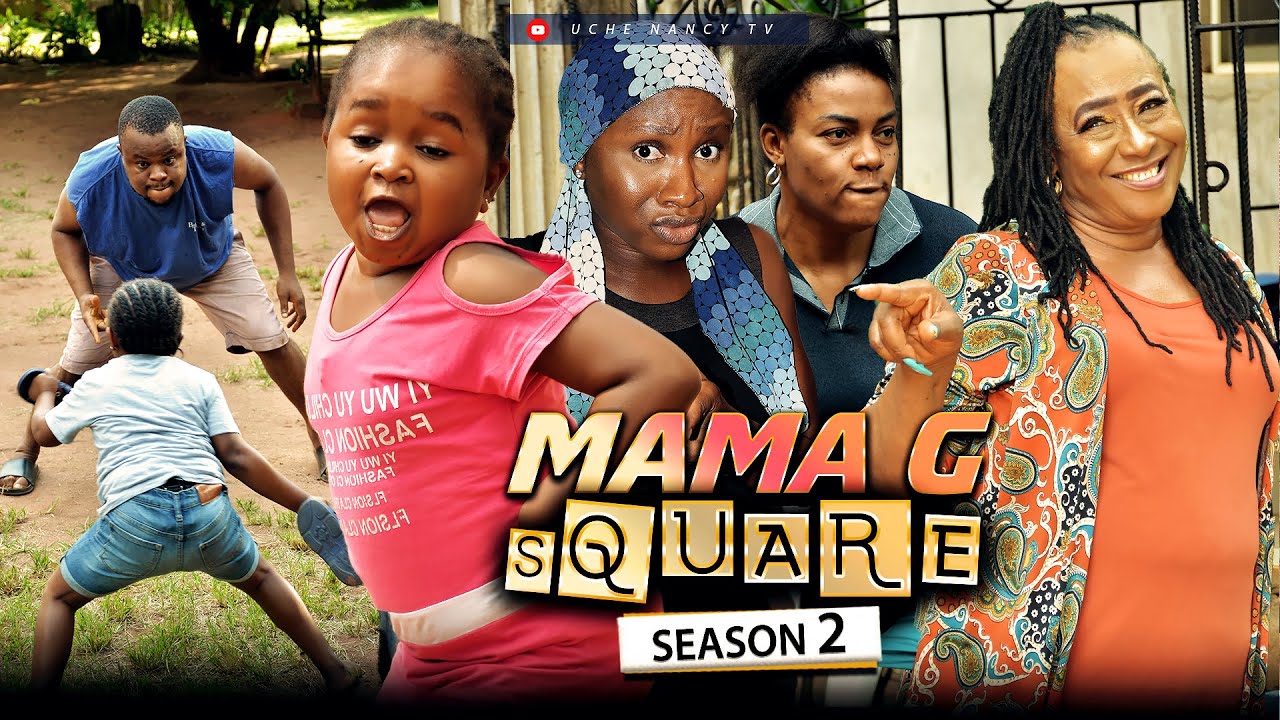 MAMA G SQUARE Season 2 Patience OzokwoEbube ObioSonia Uche 2022 Latest Nigerian Nollywood Movies