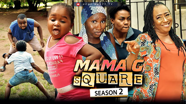 MAMA G SQUARE (Season 2) Patience Ozokwo/Ebube Obi...