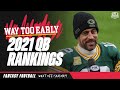 2021 Fantasy Football Rankings - Way too Early Top 20 Quarterback Fantasy Football Rankings