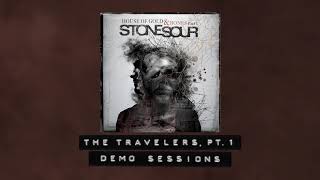 Stone Sour - The Travelers, Pt. 1 - Demo Sessions