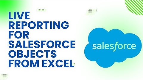 Accessing Live Salesforce Objects data from Excel using Power Query