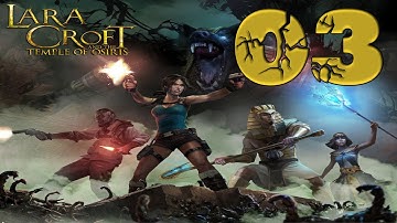 Lara Croft and the Temple of Osiris (PS4, PC, XBOX ONE)  Gameplay Walkthrough - Part 03 - HD 1080P