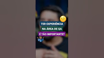 Não ter experiência prévia na área de QA te elimina da vaga?| #shorts #qa #testesdesoftware