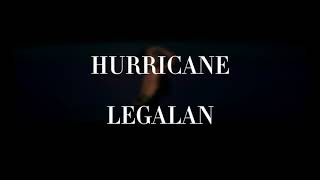 Hurricane - Legalan - Tekst (lyrics)