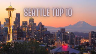 Top 10 Things to Do in Seattle