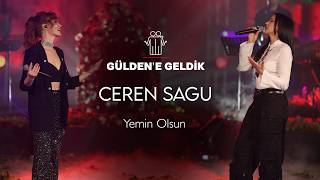 Gülden X Ceren Sagu - Yemin Olsun (Güldene Geldik) I
