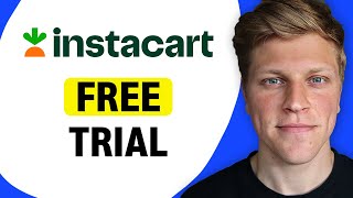 How to Get an Instacart Free Trial