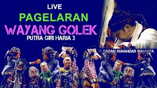 Download Lagu LIVE Pagelaran WAYANG GOLEK Ki Dalang DADAN SUNANDAR SUNARYA Putra Giri Harja 3 MP3