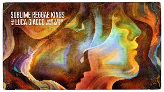 Vignette de la vidéo "I Want To Know What Love Is - Sublime Reggae Kings"