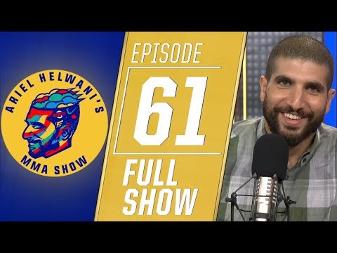 Ariel Helwani's MMA Show: Episode 61 (September 3, 2019) | ESPN MMA