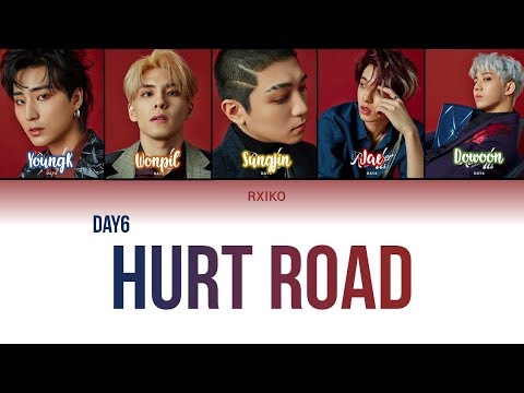 DAY6 - 'Hurt Road (아픈 길)' Lyrics (Han | Rom | Eng)