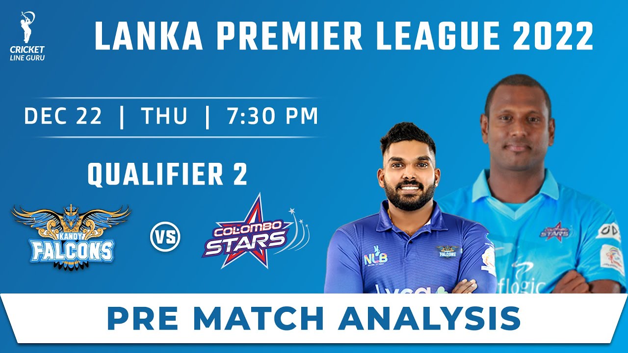Kandy Falcons vs Colombo Stars Qualifier 2 PREDICTION, Who Will Win? KDF vs CLS LPL 2022 KEY PLAYERS