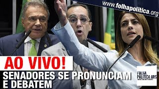 AO VIVO: SENADORES SE PRONUNCIAM SOBRE STF, CENSURA, CPI 'LAVA TOGA' - KAJURU, ÁLVARO DIAS, IZALCI