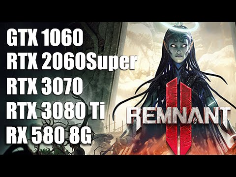 На чем играть в Remnant II | Тест FPS на NVIDIA RTX 3080Ti 3070  2060Super GTX 1060 AMD RADEON RX580